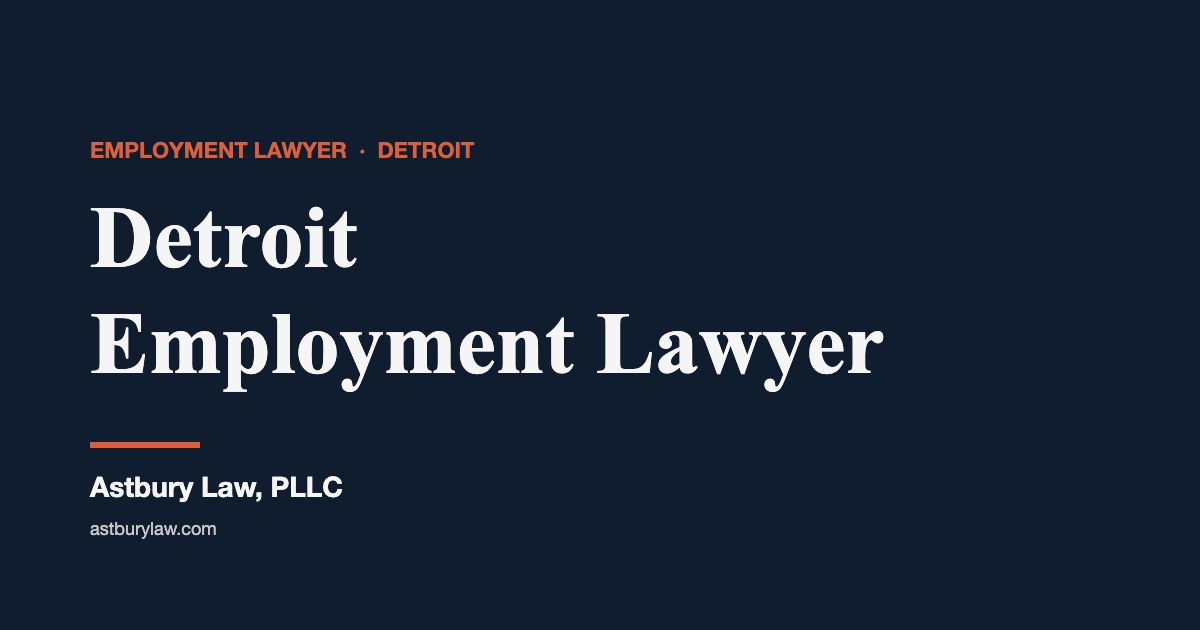 Detroit employment lawyer — Astbury Law
